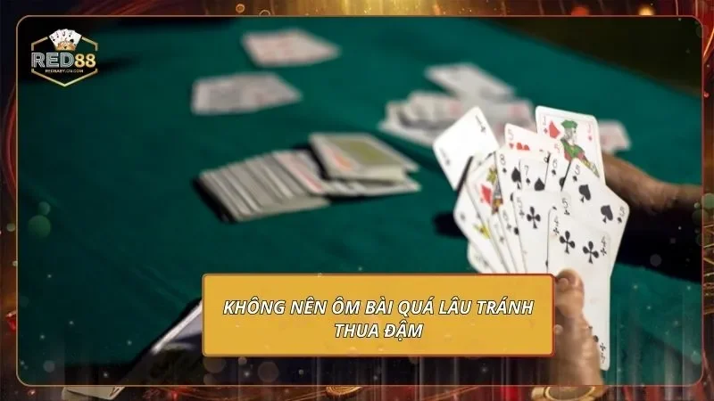 Tiến Lên Đếm Lá - Chỉ Bạn Mới Cách Chơi Từ A Đến Z Không nên ôm bài quá lâu tránh thua đậm