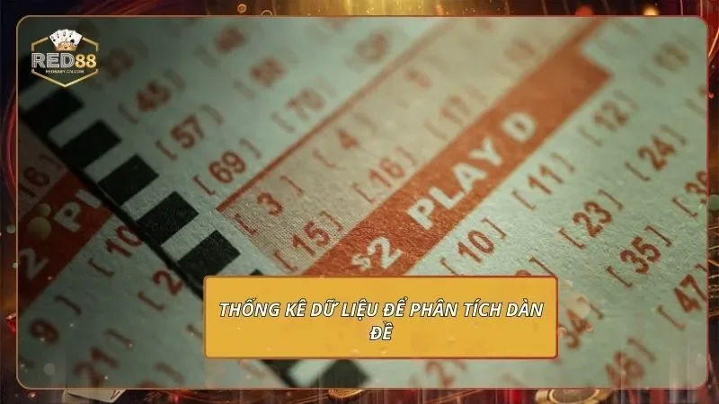 Dàn Đề 72 Số - Bao Rộng Bắt Nhịp Số Đẹp Đang Chạy Thống kê dữ liệu để phân tích dàn đề